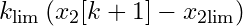 k_{\text{lim}} \left(x_2[k+1] - x_{2\text{lim}}\right)